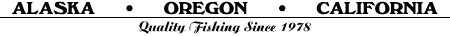 Fishing Alaska's Kenai Peninsula, Oregon's Chetco & Rogue River, California's Smith River